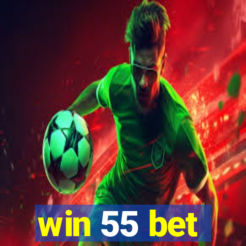 win 55 bet